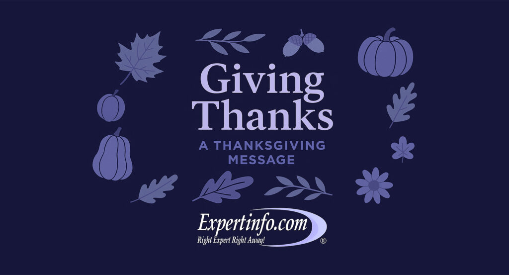 Giving Thanks: A Thanksgiving Message from Expertinfo.com